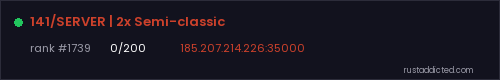 141/SERVER | 2x Semi-classic – Rust server stats