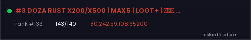 #3 DOZA RUST X200/X500 | MAX5 | LOOT+ | ДЛЯ НОВИЧКОВ – Rust server stats