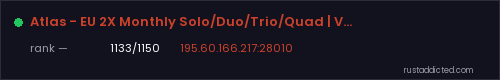 Atlas - EU 2X Monthly Solo/Duo/Trio/Quad | Vanilla+ | No BP Wip – Rust server stats