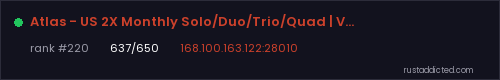 Atlas - US 2X Monthly Solo/Duo/Trio/Quad | Vanilla+ | No BP Wip – Rust server stats