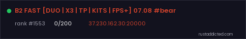 B2 FAST [DUO | X3 | TP | KITS | FPS+] 07.08 #bear – Rust server stats