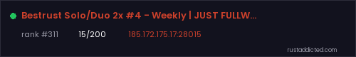 Bestrust Solo/Duo 2x #4 - Weekly | JUST FULLWIPED 06.08 08/06 – Rust server stats