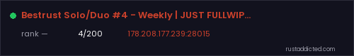 Bestrust Solo/Duo #4 - Weekly | JUST FULLWIPED 06.08 08/06 – Rust server stats
