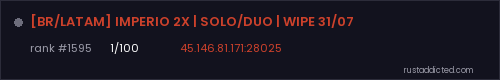 [BR/LATAM] IMPERIO 2X | SOLO/DUO | WIPE 31/07 – Rust server stats