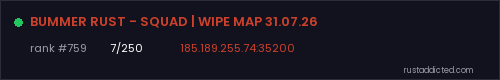 BUMMER RUST - SQUAD | WIPE MAP 31.07.26 – Rust server stats