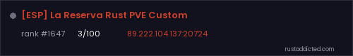 [ESP] La Reserva Rust PVE Custom – Rust server stats