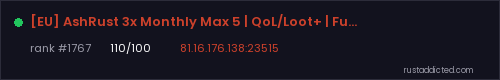 [EU] AshRust 3x Monthly Max 5 | QoL/Loot+ | Full Wiped – Rust server stats