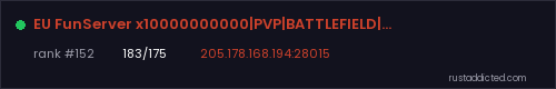 EU FunServer x10000000000|PVP|BATTLEFIELD|SKINS|KITS|TP|MAZE|MI – Rust server stats