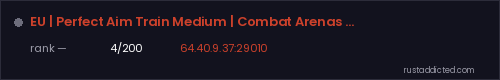 EU | Perfect Aim Train Medium | Combat Arenas Targets Aimbots F – Rust server stats