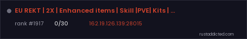 EU REKT | 2X | Enhanced items | Skill |PVE| Kits | RaidBase – Rust server stats