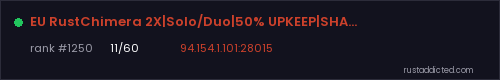 EU RustChimera 2X|Solo/Duo|50% UPKEEP|SHARED BP|Biweekly – Rust server stats