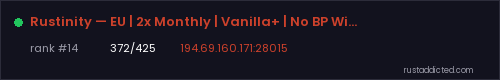 Rustinity — EU | 2x Monthly | Vanilla+ | No BP Wipes – Rust server stats
