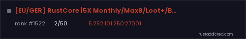 [EU/GER] RustCore |5X Monthly/Max8/Loot+/BP+/Events/QoL| – Rust server stats
