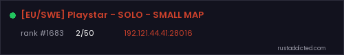[EU/SWE] Playstar - SOLO - SMALL MAP – Rust server stats