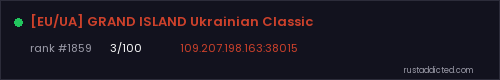 [EU/UA] GRAND ISLAND Ukrainian Classic – Rust server stats