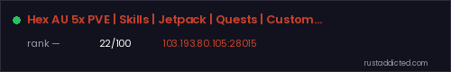Hex AU 5x PVE | Skills | Jetpack | Quests | Custom Weapons – Rust server stats