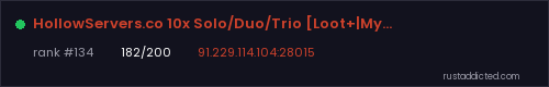 HollowServers.co 10x Solo/Duo/Trio [Loot+|MyMini|Shop|PvP] – Rust server stats