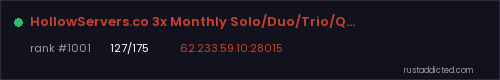 HollowServers.co 3x Monthly Solo/Duo/Trio/Quad |Shared BPs – Rust server stats