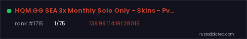 HQM.GG SEA 3x Monthly Solo Only - Skins - Pvp - ORP – Rust server stats