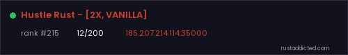 Hustle Rust - [2X, VANILLA] – Rust server stats