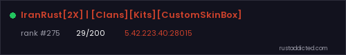 IranRust[2X] | [Clans][Kits][CustomSkinBox] – Rust server stats