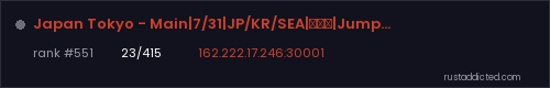 Japan Tokyo - Main|7/31|JP/KR/SEA|金曜日|JumpRust.com – Rust server stats
