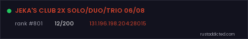 JEKA'S CLUB 2X SOLO/DUO/TRIO 06/08 – Rust server stats