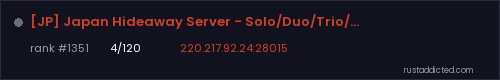 [JP] Japan Hideaway Server - Solo/Duo/Trio/Quad [PvP|初心者] – Rust server stats