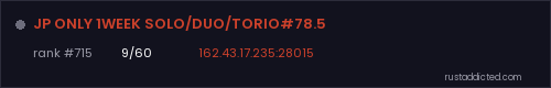 JP ONLY 1WEEK SOLO/DUO/TORIO#78.5 – Rust server stats