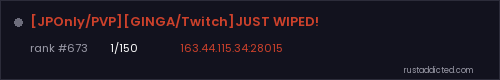 [JPOnly/PVP][GINGA/Twitch]JUST WIPED! – Rust server stats
