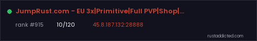 JumpRust.com - EU 3x|Primitive|Full PVP|Shop|Kits|TP|Clans| – Rust server stats