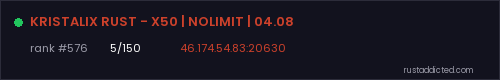 KRISTALIX RUST - X50 | NOLIMIT | 04.08 – Rust server stats