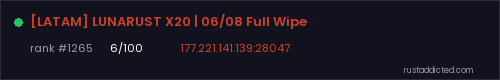 [LATAM] LUNARUST X20 | 06/08 Full Wipe – Rust server stats