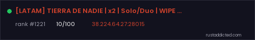 [LATAM] TIERRA DE NADIE | x2 | Solo/Duo | WIPE JUEVES – Rust server stats