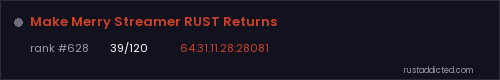 Make Merry Streamer RUST Returns – Rust server stats