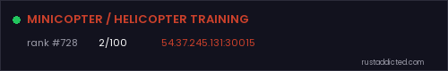 MINICOPTER / HELICOPTER TRAINING – Rust server stats