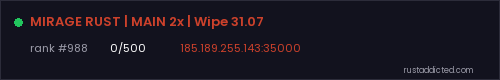 MIRAGE RUST | MAIN 2x | Wipe 31.07 – Rust server stats