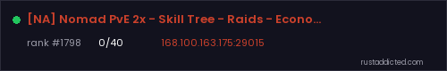 [NA] Nomad PvE 2x - Skill Tree - Raids - Economy – Rust server stats