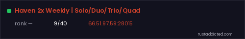 Haven 2x Weekly | Solo/Duo/Trio/Quad – Rust server stats