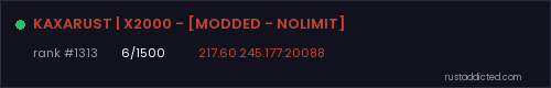 KAXARUST | X2000 - [MODDED - NOLIMIT] – Rust server stats