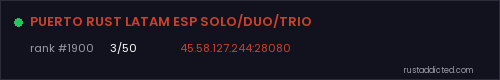 PUERTO RUST LATAM ESP SOLO/DUO/TRIO – Rust server stats