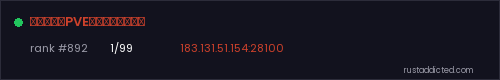 『向云端』PVE丨原倍丨休闲娱乐 – Rust server stats