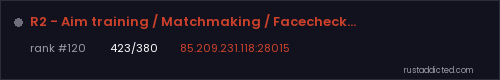 R2 - Aim training / Matchmaking / Facechecks - EU Main – Rust server stats