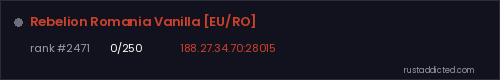 Rebelion Romania Vanilla [EU/RO] – Rust server stats