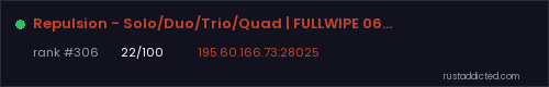 Repulsion - Solo/Duo/Trio/Quad | FULLWIPE 06/08 06.08 – Rust server stats