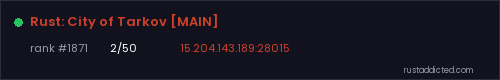 Rust: City of Tarkov [MAIN] – Rust server stats
