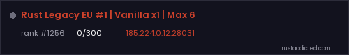 Rust Legacy EU #1 | Vanilla x1 | Max 6 – Rust server stats