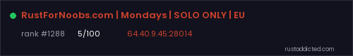 RustForNoobs.com | Mondays | SOLO ONLY | EU – Rust server stats