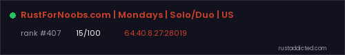 RustForNoobs.com | Mondays | Solo/Duo | US – Rust server stats