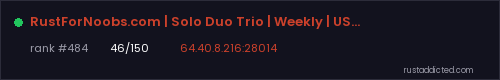 RustForNoobs.com | Solo Duo Trio | Weekly | US 08/06 08.06 – Rust server stats